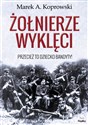 Żołnierze wyklęci Przecież to dziecko bandyty! - Polish Bookstore USA