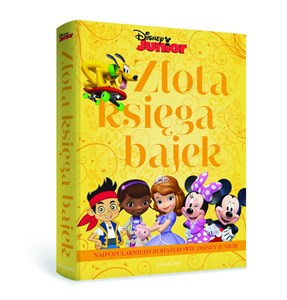 Złota księga bajek Najpopularniejsi bohaterowie Disney Junior Polish Books Canada