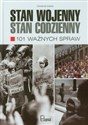 Stan wojenny stan codzienny 101 ważnych spraw 