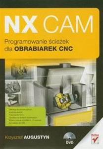 NX CAM Programowanie ścieżek dla obrabiarek CNC Polish Books Canada