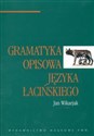 Gramatyka opisowa języka łacińskiego  