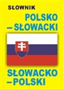 Słownik polsko - słowacki słowacko - polski - 
