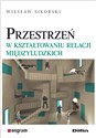 Przestrzeń w kształtowaniu relacji międzyludzkich  polish usa