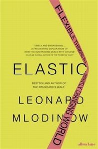 Elastic Flexible Thinking in a Constantly Changing World  