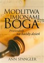 Modlitwa imionami Boga Przewodnik na każdy dzień - Ann Spangler