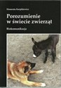 Porozumienie w świecie zwierząt Biokomunikacja online polish bookstore