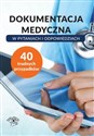 Dokumentacja medyczna w pytaniach i odpowiedziach - Polish Bookstore USA