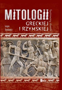 Ilustrowany słownik mitologii greckiej i rzymskiej online polish bookstore