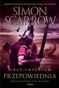 Orły imperium Tom 6. Przepowiednia - Simon Scarrow