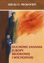 Duchowe zadania Europy Środkowej i Wschodniej Polish Books Canada