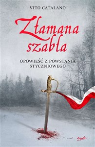 Złamana szabla Opowieść z powstania styczniowego pl online bookstore