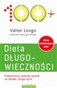 Dieta długowieczności Potwierdzony naukowo sposób na zdrowe i długie życie  