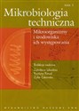 Mikrobiologia techniczna Tom 1 - Opracowanie Zbiorowe