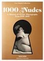 1000  Nudes A History of Erotic Photography from 1839-1939  