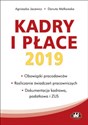 Kadry i płace 2019 obowiązki pracodawców rozliczanie świadczeń pracowniczych, dokumentacja kadrowa pl online bookstore