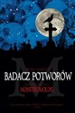 Badacz potworów Tom 1  