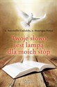 Twoje słowo jest lampą dla moich stóp Polish Books Canada