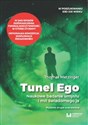 Tunel Ego Naukowe badanie umysłu a mit świadomego „ja”. - Thomas Metzinger