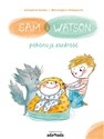 Sam i Watson pokonują zazdrość - Ghislaine Dulier