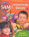 Sam rozpoznaję kwiaty  