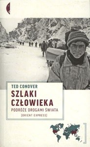 Szlaki człowieka Podróże drogami świata in polish