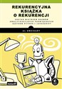 Rekurencyjna książka o rekurencji Zostań mistrzem rozmów kwalifikacyjnych poświęconych językom Python i JavaScript  