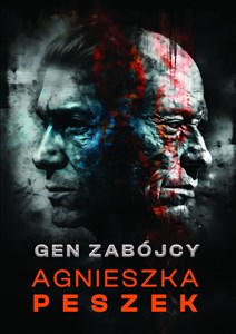 Gen zabójcy. Cykl Dorota Czerwińska. Tom 5  