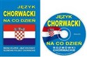 Język chorwacki na co dzień + CD Mini kurs językowy. Rozmówki chorwackie bookstore
