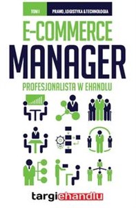 E-commerce Manager  Profesjonalista w eHandlu Tom 1  books in polish