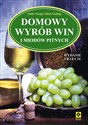 Domowy wyrób win i miodów pitnych Polish Books Canada