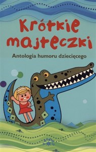 Krótkie majteczki Antologia humoru dziecięcego online polish bookstore