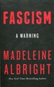 Fascism A warning - Madeleine Albright