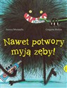 Nawet potwory myją zęby - Jessica Martinello