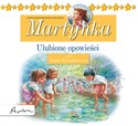 [Audiobook] Posłuchajki Martynka Ulubione opowieści  