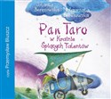 [Audiobook] Pan Taro w Krainie Śpiących Talentów - Berezowska Jolanta, Berezowska Małgorzata