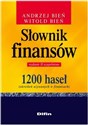 Słownik finansów 1200 haseł określeń używanych w finansach Polish Books Canada