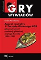 Aparat centralny 1 Zarządu Głównego KGB jako instrument realizacji globalnej strategii Kremla 1954-1991 to buy in USA