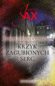 Prawda zapisana w popiołach Tom 2 Krzyk zagubionych serc Polish bookstore