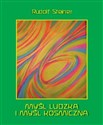 Myśl ludzka i myśl koskiczna  - Rudolf Steiner