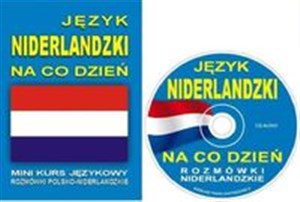 Język niderlandzki na co dzień Rozmówki niderlandzkie z płytą CD polish books in canada