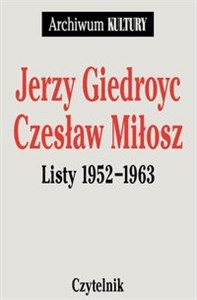 Jerzy Giedroyc, Czeslaw Miłosz Listy 1952 - 1963 buy polish books in Usa