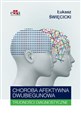 Choroba afektywna dwubiegunowa Trudności diagnostyczne - Łukasz Święcicki - Polish Bookstore USA