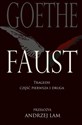 Faust Tragedii część pierwsza i druga  