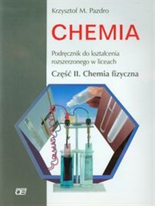 Chemia Podręcznik Część 2 Chemia fizyczna Zakres rozszerzony Liceum  
