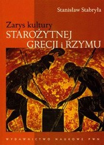 Zarys kultury Starożytnej Grecji i Rzymu  