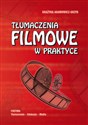 Tłumaczenia filmowe w praktyce - Polish Bookstore USA