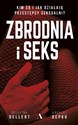 Zbrodnia i seks Kim są i jak działają przestępcy seksualni? online polish bookstore