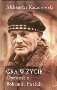 Gra w życie Opowieść o Bohumilu Hrabalu chicago polish bookstore