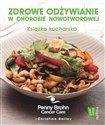 Zdrowe odżywianie w chorobie nowotworowej Książka kucharska pl online bookstore