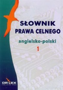 Słowniki prawa celnego polsko-angielskie, angielsko-polskie pakiet polish usa